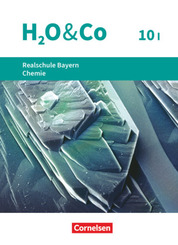 H2O & Co - Realschule Bayern 2020 - 10. Schuljahr - Wahlpflichtfächergruppe I