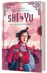 Shi Yu - Die Unbezwingbare