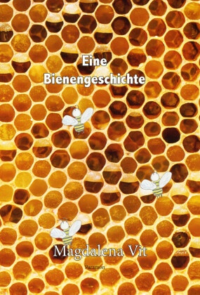 Eine Bienengeschichte