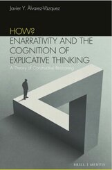 How? Enarrativity and the Cognition of Explicative Thinking
