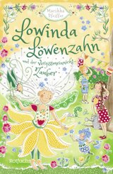 Lowinda Löwenzahn und der Vergissmeinnicht-Zauber
