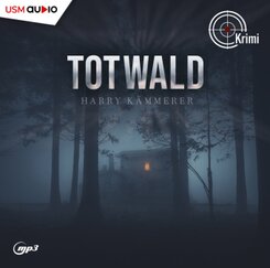 Totwald, 2 Audio-CD, 2 MP3