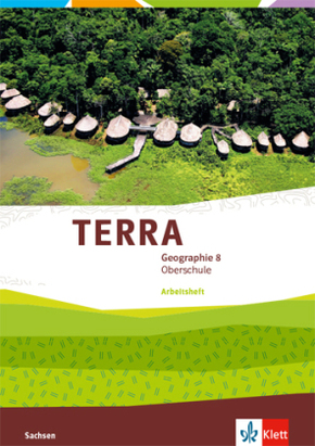 TERRA Geographie 8. Ausgabe Sachsen Oberschule