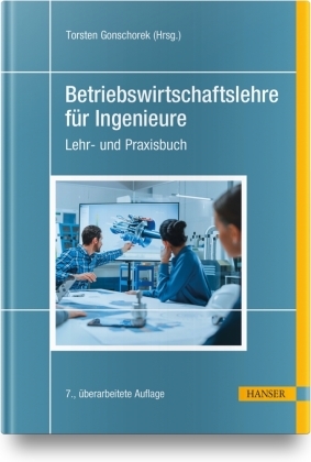 Betriebswirtschaftslehre für Ingenieure