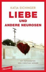 Liebe und andere Neurosen