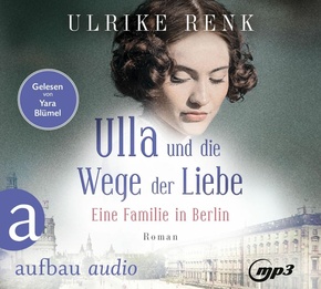 Ulla und die Wege der Liebe, 2 Audio-CD, 2 MP3