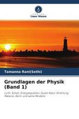 Grundlagen der Physik (Band 1)