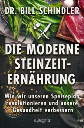 Die moderne Steinzeit-Ernährung