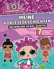 L.O.L. Surprise! Meine Vorlesegeschichten #BlingBling #cool #lustig