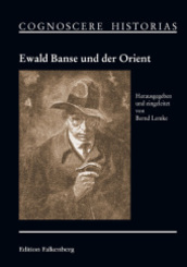Ewald Banse und der Orient