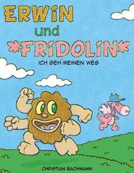 Erwin und Fridolin