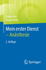 Mein erster Dienst - Anästhesie