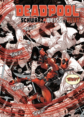 Deadpool: Schwarz, Weiß & Blut