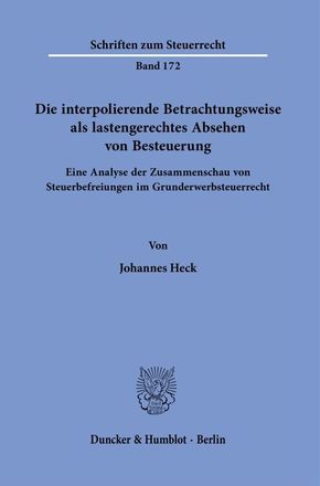 Die interpolierende Betrachtungsweise als lastengerechtes Absehen von Besteuerung.