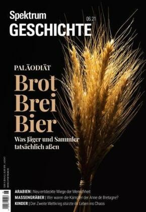 Spektrum Geschichte - Brot, Brei, Bier