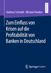 Zum Einfluss von Krisen auf die Profitabilität von Banken in Deutschland
