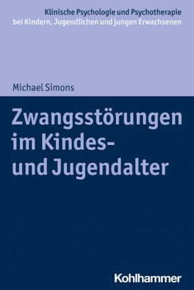 Zwangsstörungen im Kindes- und Jugendalter