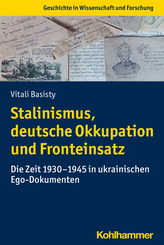 Stalinismus, deutsche Okkupation und Fronteinsatz