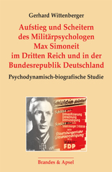 Aufstieg und Scheitern des Militärpsychologen Max Simoneit im Dritten Reich und in der Bundesrepublik Deutschland