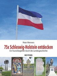 75x Schleswig-Holstein entdecken