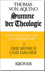 Summe der Theologie / Der Mensch und das Heil