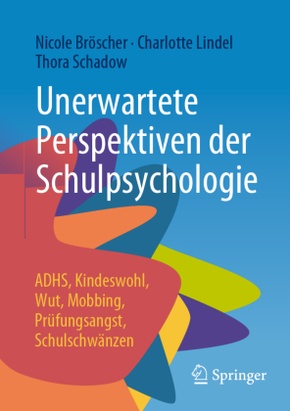 Unerwartete Perspektiven der Schulpsychologie