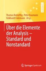 Über die Elemente der Analysis - Standard und Nonstandard