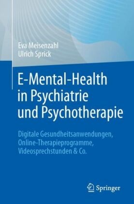 E-Mental-Health in Psychiatrie und Psychotherapie