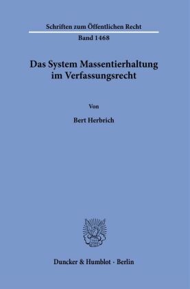 Das System Massentierhaltung im Verfassungsrecht.