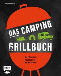 Das Camping-Grillbuch - Die 70 besten Rezepte von @mr.nicefood