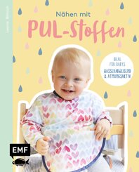 Nähen mit PUL-Stoffen - Ideal für Babys