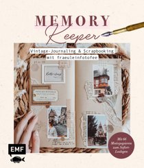 Memory Keeper - Vintage-Journaling und Scrapbooking mit fraeuleinfotofee