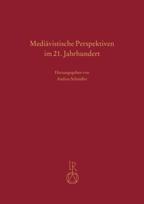 Mediävistische Perspektiven im 21. Jahrhundert