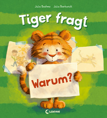 Tiger fragt Warum?