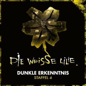 Die weisse Lilie / Dunkle Erkenntnis, 3 Audio-CD