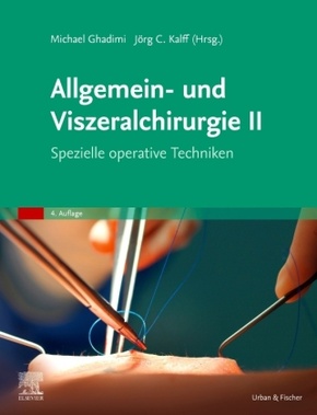 Allgemein- und Viszeralchirurgie II