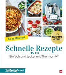 mein ZauberTopf mixt! Schnelle Rezepte