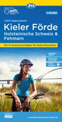 ADFC Regionalkarte Kieler Förde Holsteinische Schweiz & Fehmarn mit Tourenvorschlägen, 1:75.000, reiß- und wetterfest, G