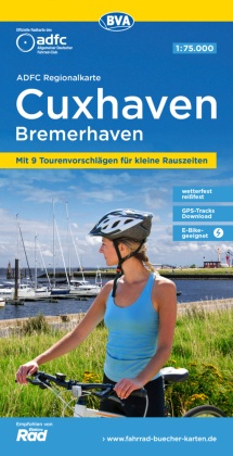 ADFC-Regionalkarte Cuxhaven Bremerhaven, 1:75.000, mit Tagestourenvorschlägen, reiß- und wetterfest, E-Bike-geeignet, GP