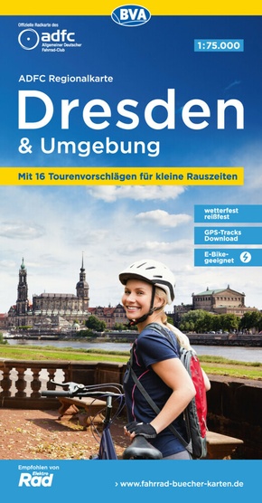 ADFC-Regionalkarte Dresden & Umgebung, 1:75.000, mit Tagestourenvorschlägen, reiß- und wetterfest, E-Bike-geeignet, GPS-