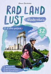 Niederrhein RadLandLust, 32 Lieblingstouren, E-Bike-geeignet mit Knotenpunkten und Wohnmobilstellplätze