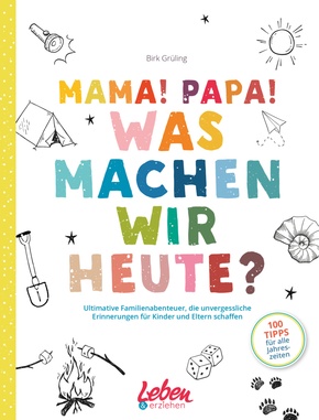 Mama! Papa! Was machen wir heute?