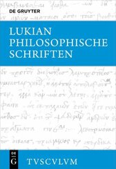 Lukian: Sämtliche Werke: Philosophische Schriften