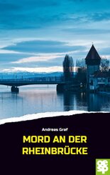 Mord an der Rheinbrücke
