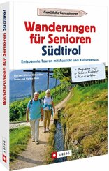 Wanderungen für Senioren Südtirol