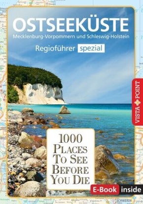 Reiseführer Ostseeküste. Regioführer inklusive Ebook. Ausflugsziele, Sehenswürdigkeiten, Restaurants & Hotels uvm.