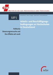 Arbeits- und Beschäftigungsbedingungen an Hochschulen in Deutschland