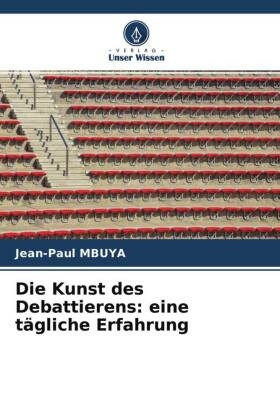 Die Kunst des Debattierens: eine tägliche Erfahrung