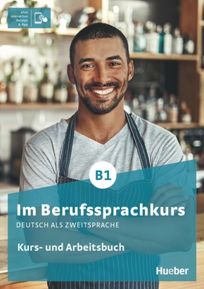 Im Berufssprachkurs B1, m. 1 Buch, m. 1 Beilage