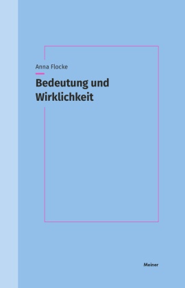 Bedeutung und Wirklichkeit